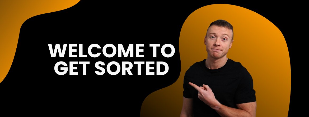 Welcome to Get Sorted